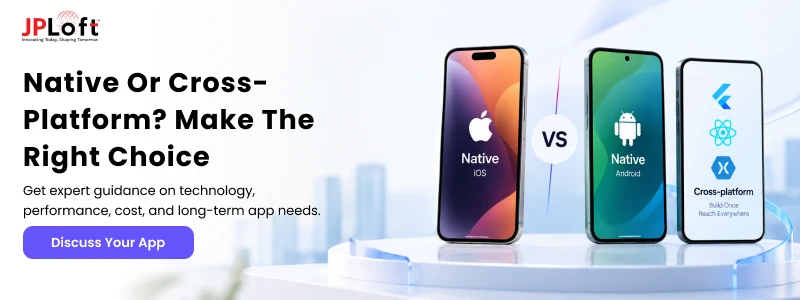 Native or Cross-platform_ Make the Right Choice